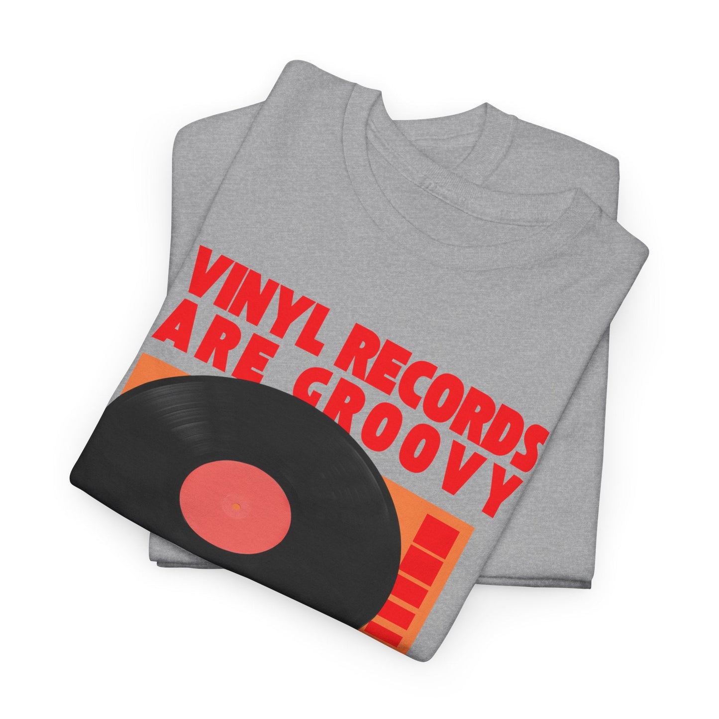 'Vinyl Records Are Groovy' Bold T-Shirt