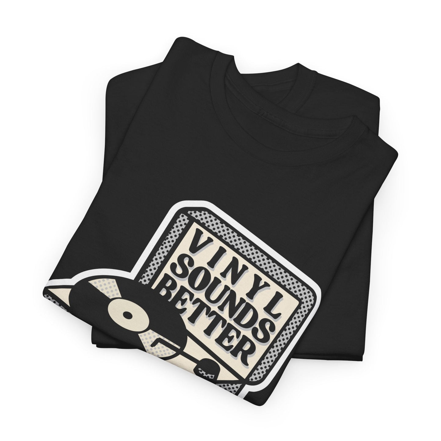 'Vinyl Sounds Better' T-Shirt
