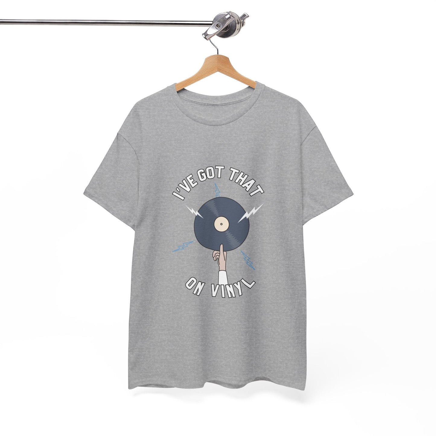 'I've Got That On Vinyl' T-Shirt