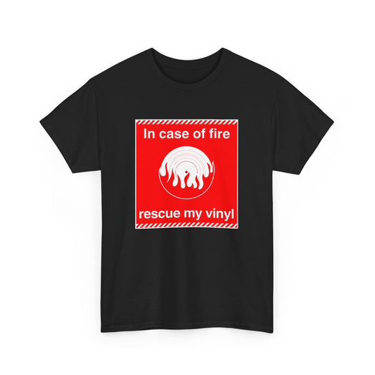 'In Case of Fire, Save My Vinyl' T-Shirt