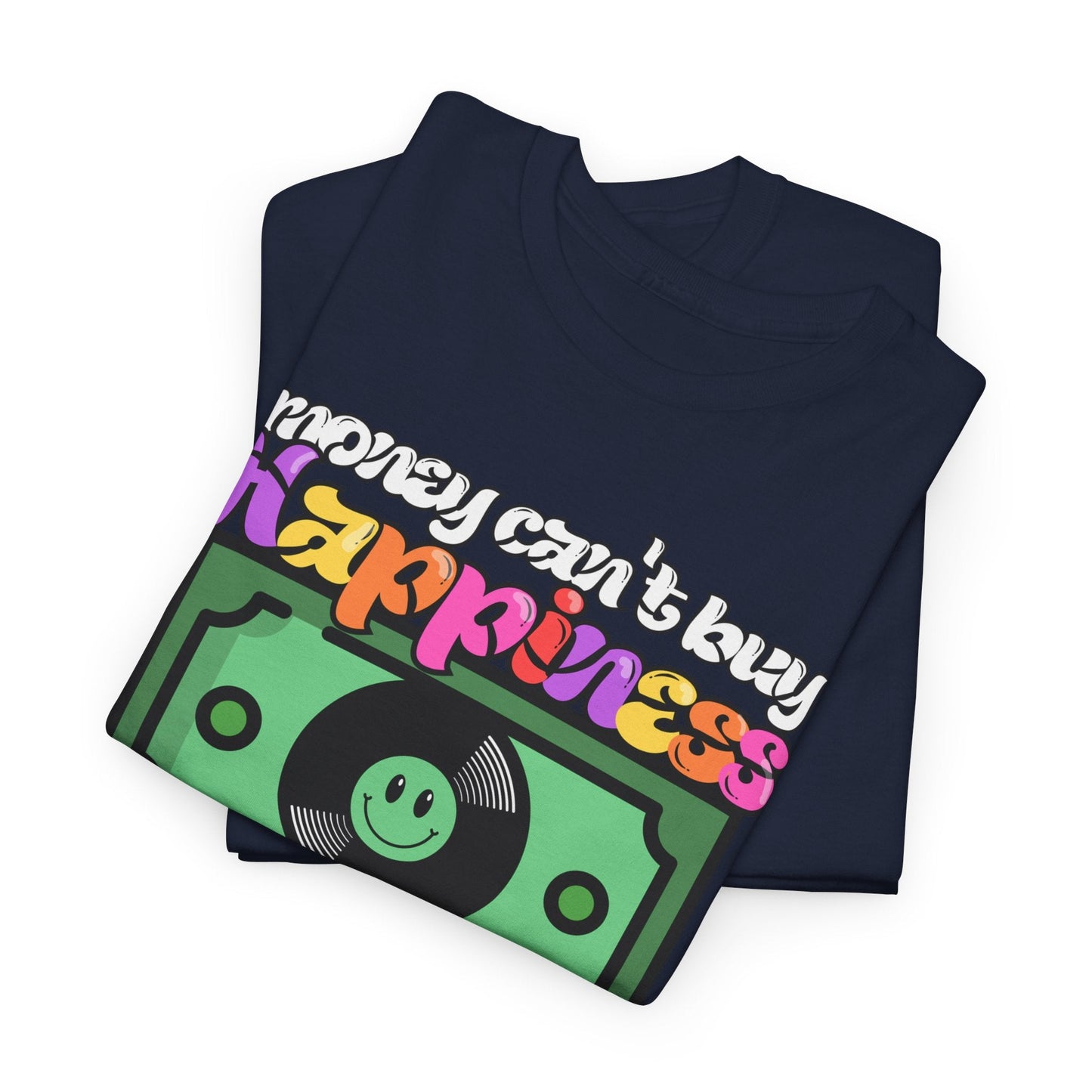 'Money can't buy happiness' Men's Vinyl T-Shirt