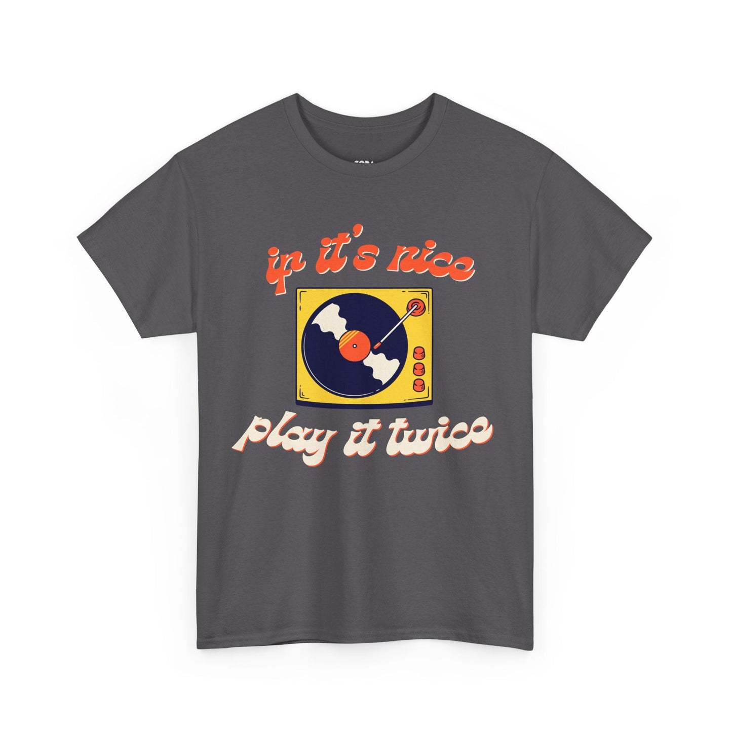 'If It’s Nice, Play It Twice' Vinyl T-Shirt