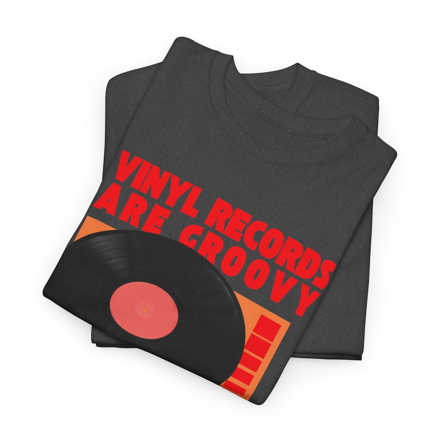 'Vinyl Records Are Groovy' Bold T-Shirt