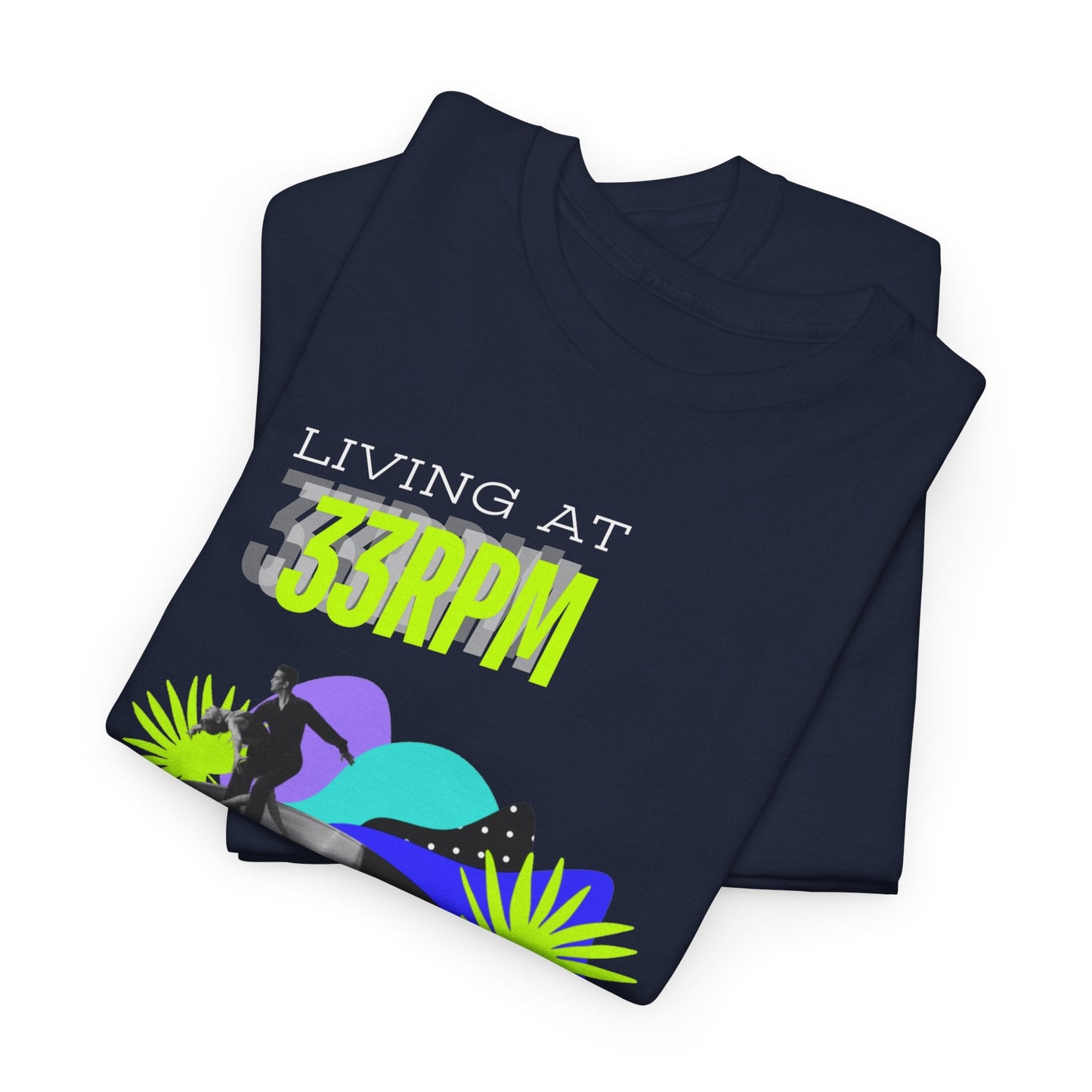 'Living at 33rpm' Flouro Men's T-Shirt