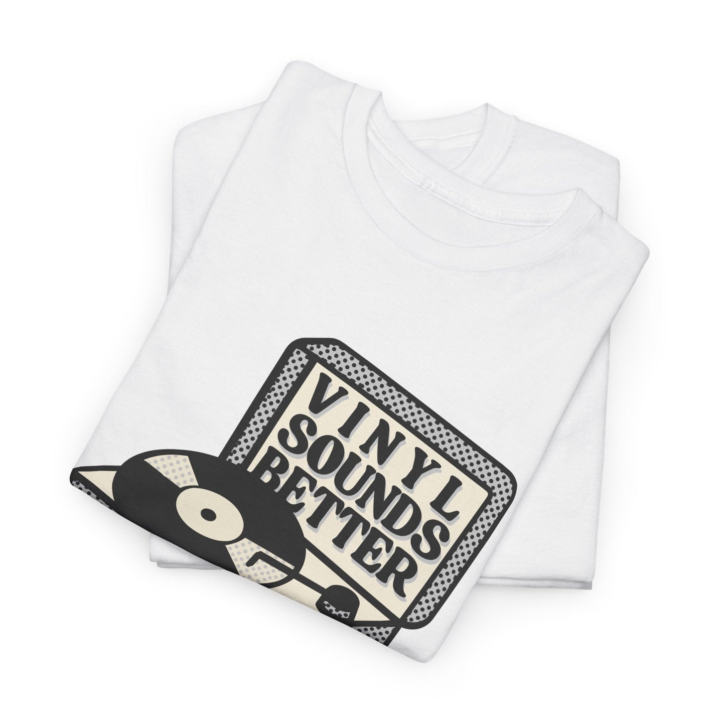 'Vinyl Sounds Better' T-Shirt