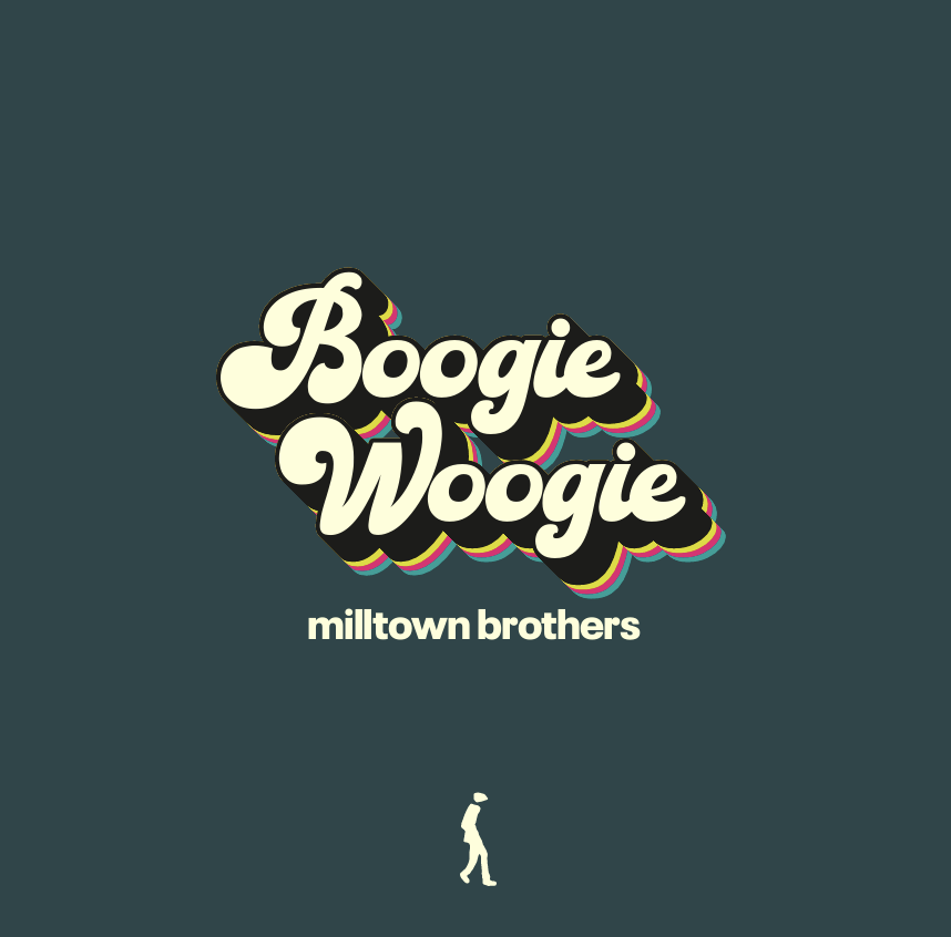 milltown brothers - Boogie Woogie LP / CD / DL (Pre-order)