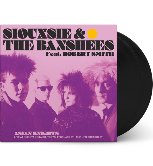Siouxsie and the Banshees feat. Robert Smith – Asian Knights: Live in Tokyo, 1983 (12-Inch Double-LP)