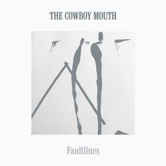 The Cowboy Mouth - Faultlines - LP, CD & DL